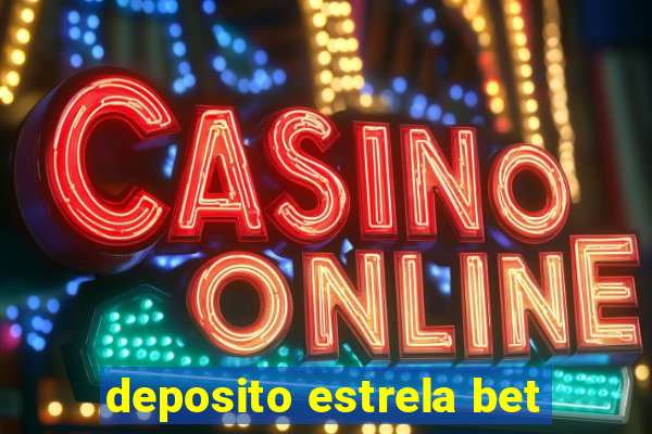 deposito estrela bet